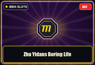 Zhu Yidans Boring Life